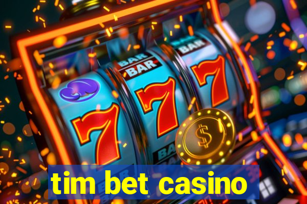 tim bet casino